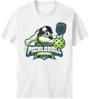 Big Dogs Pickleball Team T-Shirt