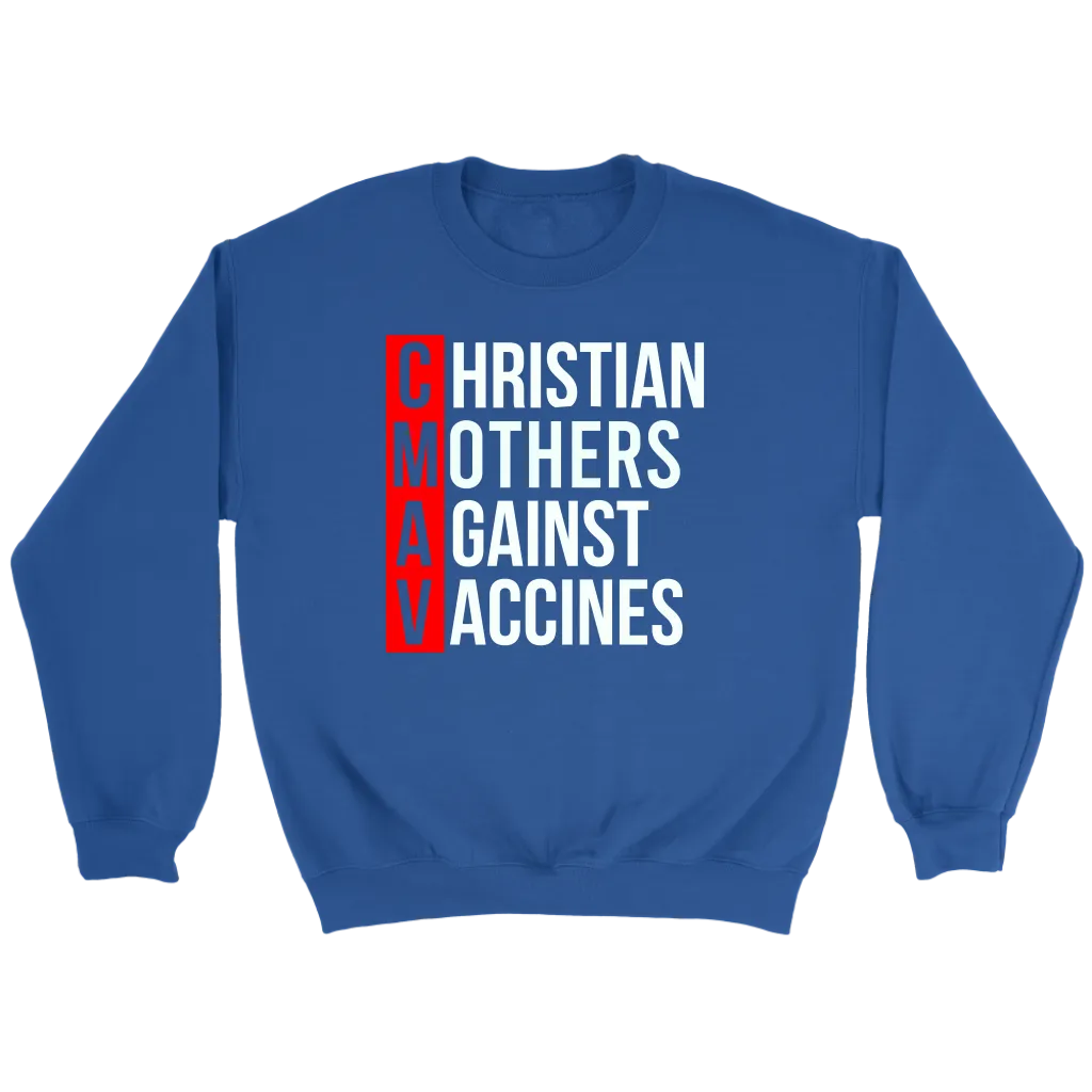 Christian Mothers Against Vaccines Crewneck Part 1
