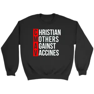 Christian Mothers Against Vaccines Crewneck Part 1
