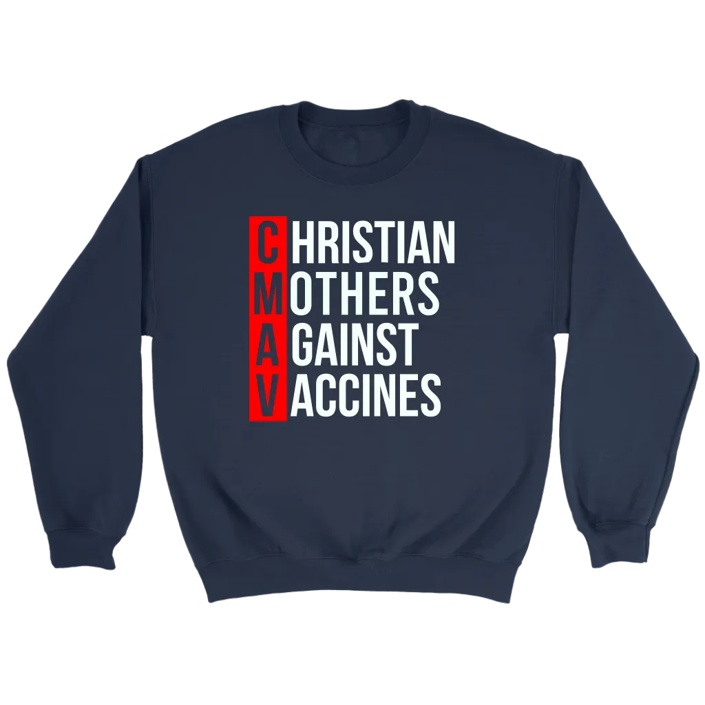 Christian Mothers Against Vaccines Crewneck Part 1