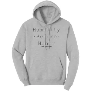 Humility Before Honor Proverbs 18:12 Hoodie Part 1