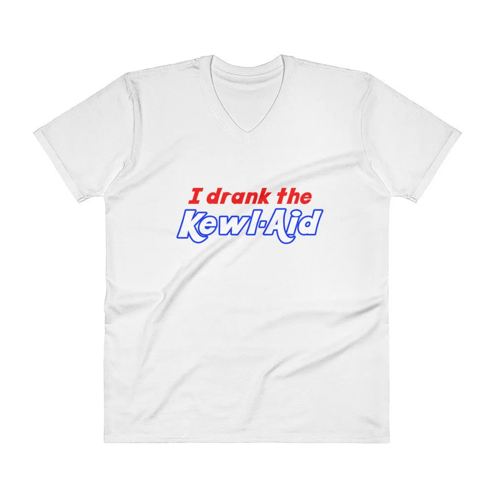 I Drank the Kewl Aid V-Neck T-Shirt