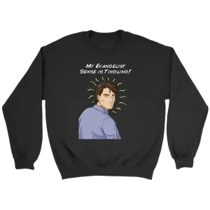 My Evangelist Sense is Tingling Crewneck Part 2