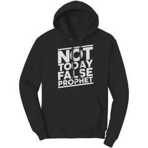 Not Today False Prophet Hoodie Part 2