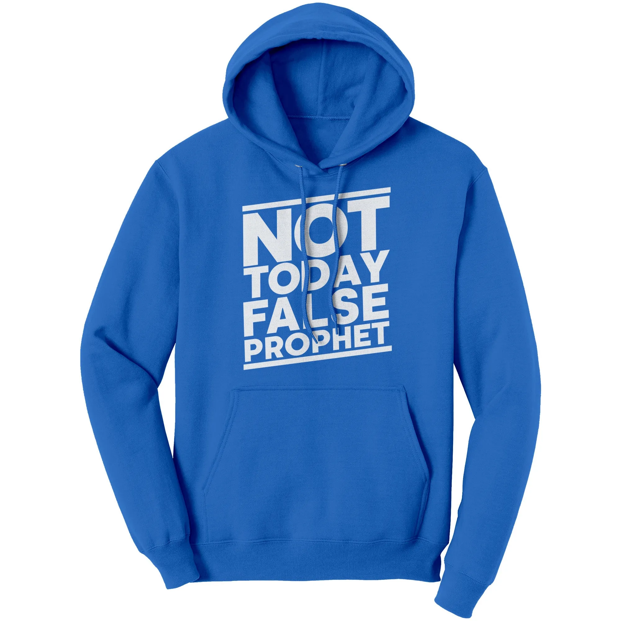 Not Today False Prophet Hoodie Part 2