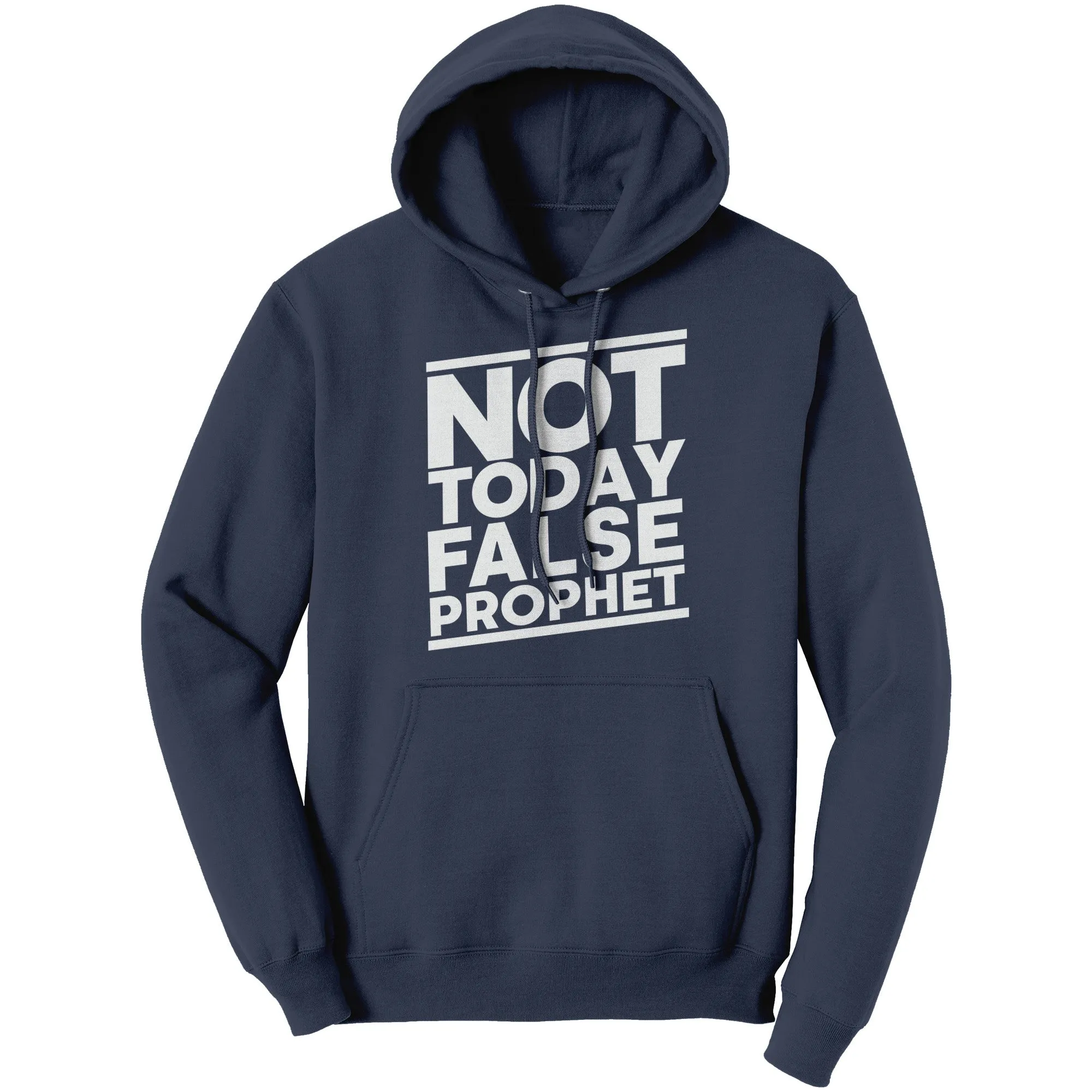 Not Today False Prophet Hoodie Part 2