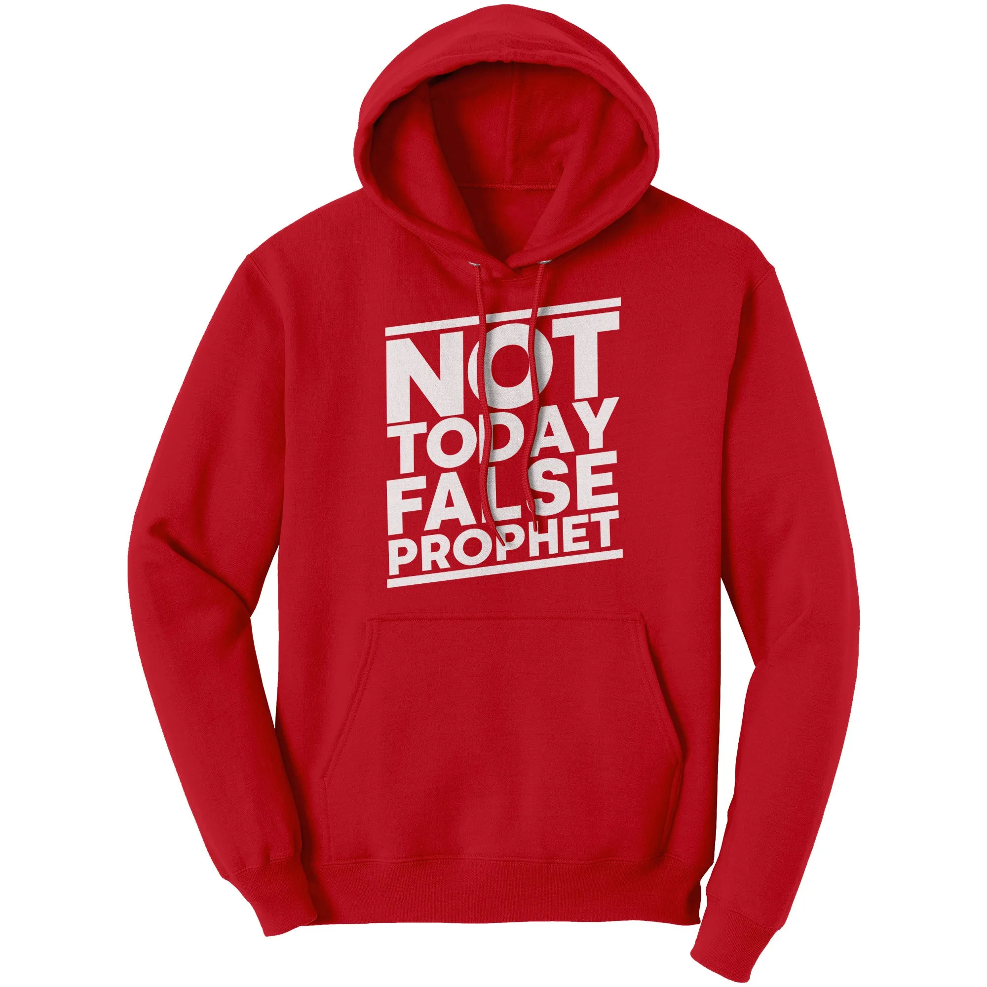 Not Today False Prophet Hoodie Part 2