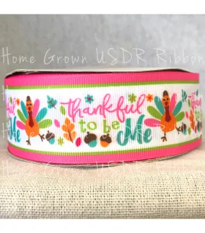 Thankful to Be Me Turkeys USDR Ribbon - 1.5 Inch - 3 Inch