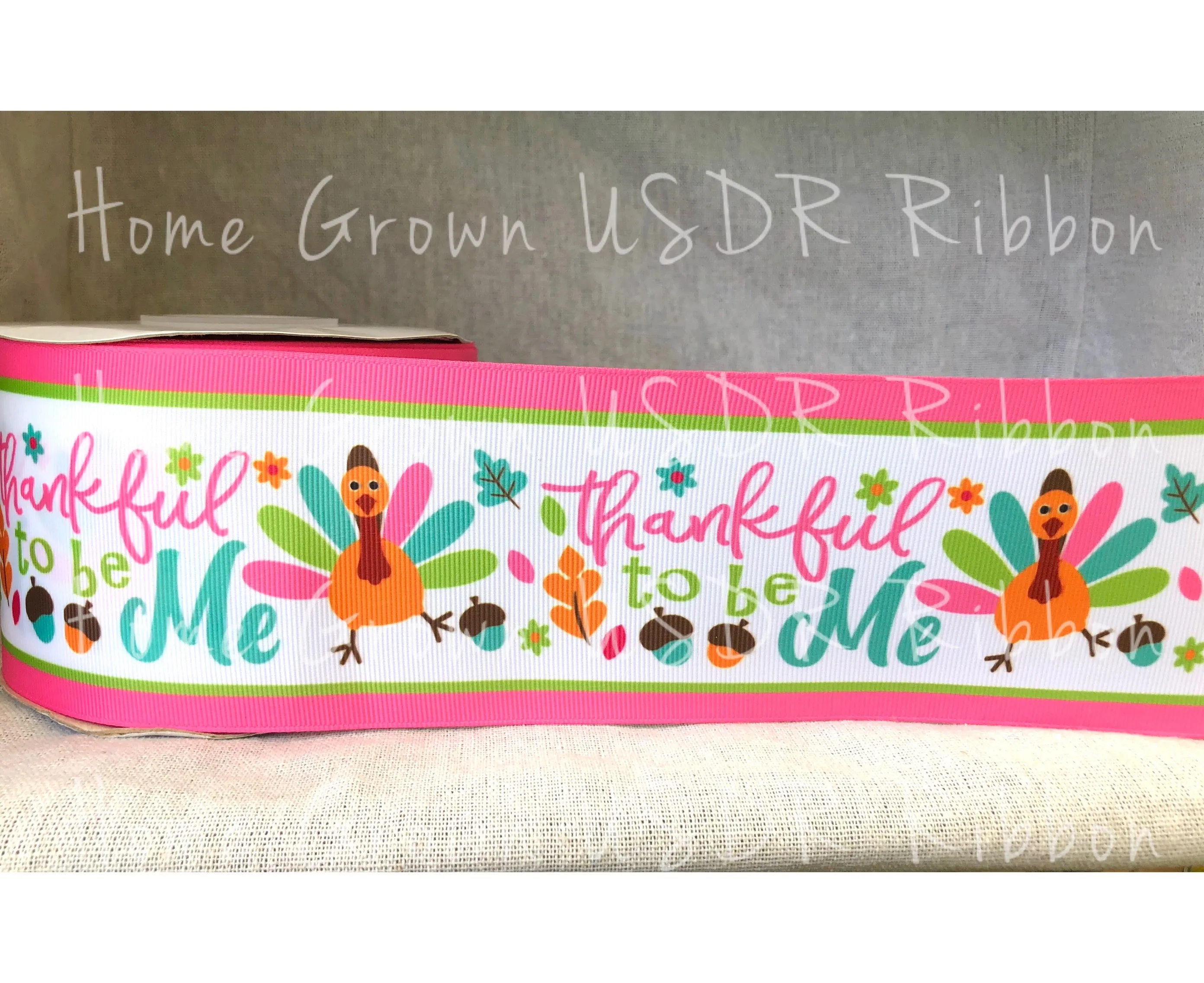 Thankful to Be Me Turkeys USDR Ribbon - 1.5 Inch - 3 Inch