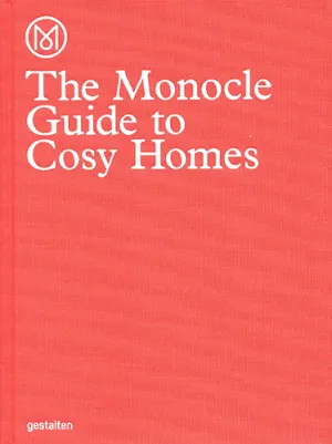 The Monocle Guide to Cozy Homes